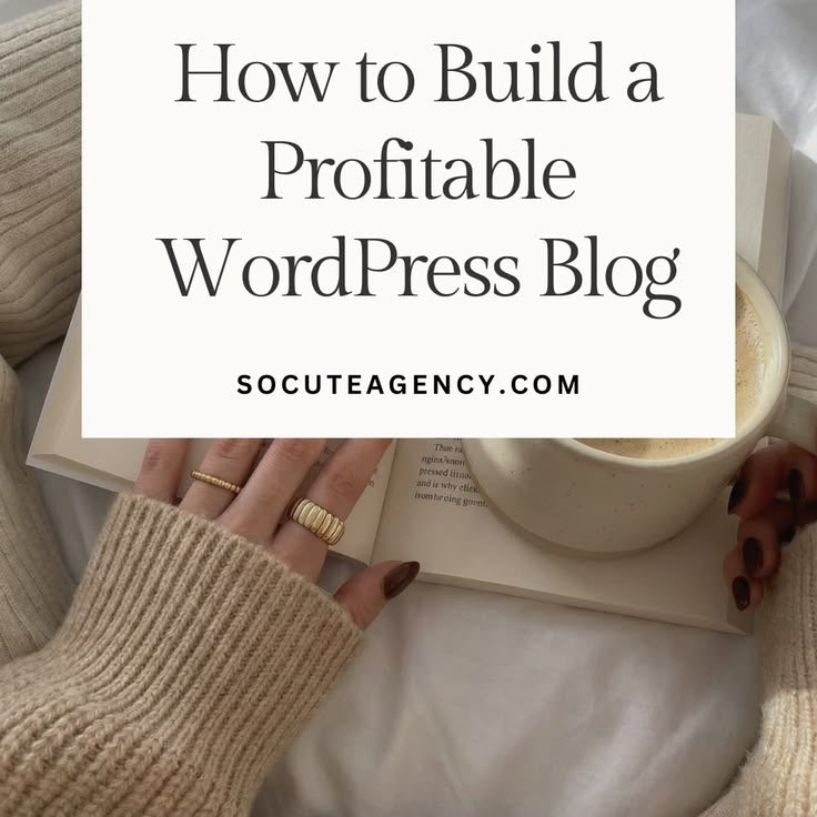 How to Start a WordPress Blog: Step-by-Step Beginner's Guide - socuteagency